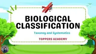 BIOLOGICAL CLASSIFICATION | Taxonomy and Systematics | Important MCQs