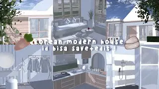 𐚈┊Korean modern house ..「 id bisa save and edit 」✽ ┊ sss ₍՞っ ̫.՞₎
