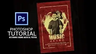 Photoshop Tutorial-How to create Grunge (Retro)  Musical Poster