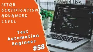 ISTQB CTAL TAE Session 58 - Options for Improving Test Automation
