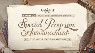 GENSHIN IMPACT 3.7 SPECIAL PROGRAM... WHAT ARE THEY GOING TO USE TO GET PEOPLE EXCITED?
