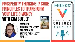 Prosperity Thinking: 7 Core Principles to Transform Your Life & Money with Kim Butler