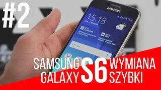 Samsung Galaxy S6 - Wymiana Szybki #2 [Only Glass Replacement]