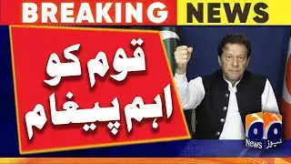 Imran Khan's important message to the nation | Geo News