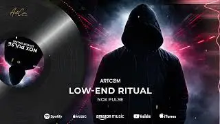 NOX PULSE - Low-End Ritual (Official Audio)