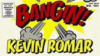 Kevin Romar - Bangin!