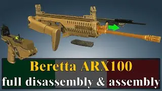 Beretta ARX100: full disassembly & assembly | World of Guns