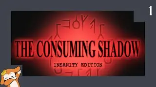 The Consuming Shadow | PC | Part 1