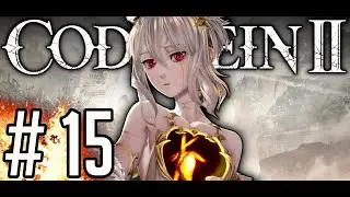 CODE VEIN II [#15] - Ruined Western Substation || 4K GAMEPLAY PL
