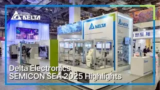 Semicon SEA 2025 Highlights Delta Electronics Singapore