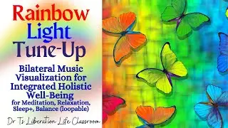 Rainbow Light Tune-Up EMDR Bilateral Music Visualization for Holistic Well-Being  Balance+