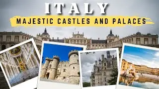 Italy's Majestic Castles and Palaces | Discover Italia