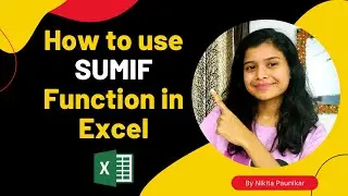 How to use SUMIF Function in Excel
