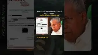 Banks use Wayanad relief funds to cut EMIs, face criticism from Kerala CM.