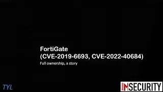[Eng] EP18 - FortiGate Auth Bypass and Credential Stealer (CVE-2019-6693/CVE-2022-40684)