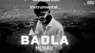 MEMAX - BADLA (Prod. MEMAX)  | BANTAI RECORDS | {instrumental}