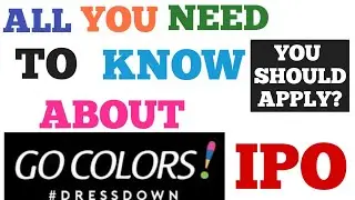 GO COLORS ! IPO REVIEW | Company, Industrial and Financial Analysis