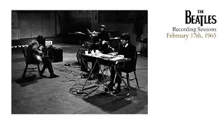 The Night Before & You Like Me Too Much (Recording Session), February 17th, 1965