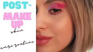 Post-makeup skin care routine || get unready with me