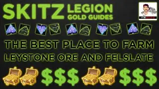 WoW Legion| Felslate & Leystone Ore MEGA Farm! Amazing Circuit