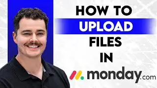 Как загружать файлы на Monday.com [Руководство 2026 года]