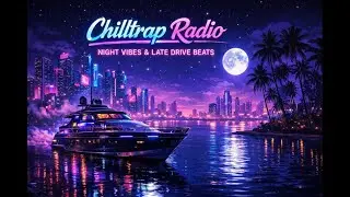 Playlist Midnight Reflections 🌙  - Late Night Vibes - Chilltrap Radio