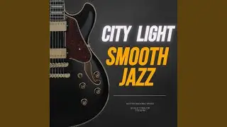 City Light Smooth Jazz Backing Track | Chill & Relaxed