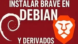 🦁 Instalar Brave en Debian | Navegador Web
