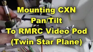 Vector TwinStar CXN Pan/Tilt on RMRC Video Pod, How-To