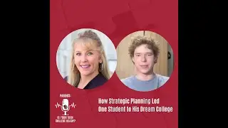 How Strategic Planning Led One Student to His Dream College