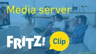 FRITZ! Clip &ndash; Use your FRITZ!Box as a media server