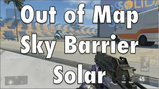 Advanced Warfare - OUT OF MAP And SKY BARRIER Solar (SOLO INFECTED ONLINE)