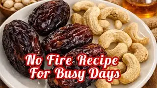 No  Fire Recipe for Busy Days |  Rich in Fibre and Protein | Perfect Energy Booster Recipe