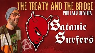 Satanic Surfers - The treaty and the bridge - Cover por Lalo Oliveira