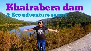 khairabera dam, Eco adventure resort, Purulia tour