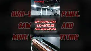 High-Efficiency Panel Saw &ndash; Faster and More Precise Cutting