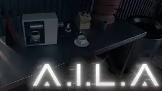 Who am I? | A.I.L.A. - pt 2