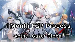 [ Aether Gazer ] f2p account, 1month Process