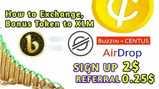 Buzzin + CENTUS Airdrop 200 Bonus Token 2$ | How to Exchange Bonus Token to XLM