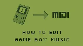 How to Edit Music from a Game Boy Game (Convert GBS to Midi. 2026)