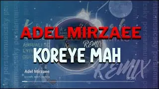 Koreye Mah(remix)-Adel mirzaee(ریمیکس کُره ماه-عادل میرزایی)