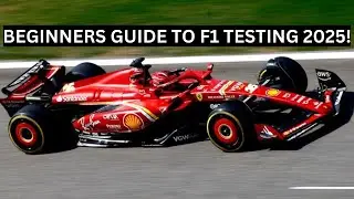 EVERYTHING YOU NEED TO KNOW ABOUT FORMULA 1 TESTING!
