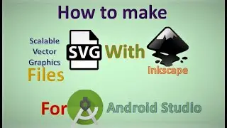 How to create scalable vector graphics ( svg ) files ||  With Inkscape || for Android Studio