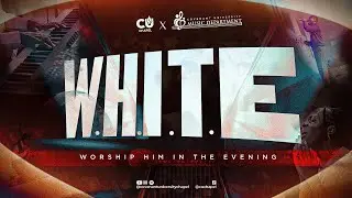 W.H.I.T.E (WORSHIP HIM IN THE EVENING) | JANUARY 2026 EDITION