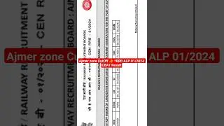 Ajmer zone CutOff ✨ *RRB ALP 01/2024 CBAT Result