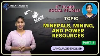 8th Class social I Minerals, Mining, and Power Resources P-4I | Lessons in sign Language for H.I. |