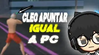 Cleo Para Apuntar Estilo Pc [SA-MP] [Android]