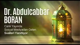 Dr. Abdulcabbar Boran Sorularınızı Yanıtlıyor