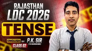 Rajasthan LDC 2026: English Grammar | TENSE (Concept + Rules) | Class 02 | Pramod Sir