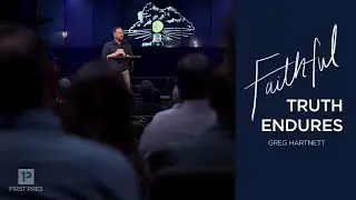 Faithful | Truth Endures